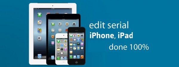 DỊCH VỤ EDIT SERIAL IPHONE 5S/6/6 PLUS, IPAD MINI 2/3/AIR 1/AIR 2